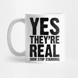 Yes They Are Real v5 Mug